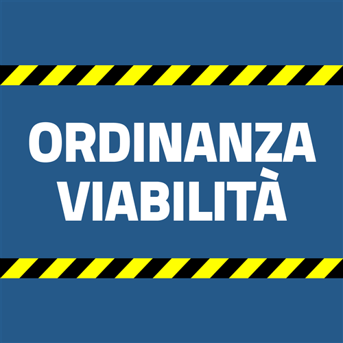 Ordinanza Servizio Tecnico - provvedimenti viabili temporanei